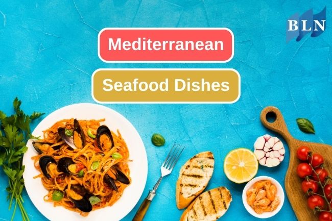 Exploring the Variety of Seafood Dishes from Mediterranean